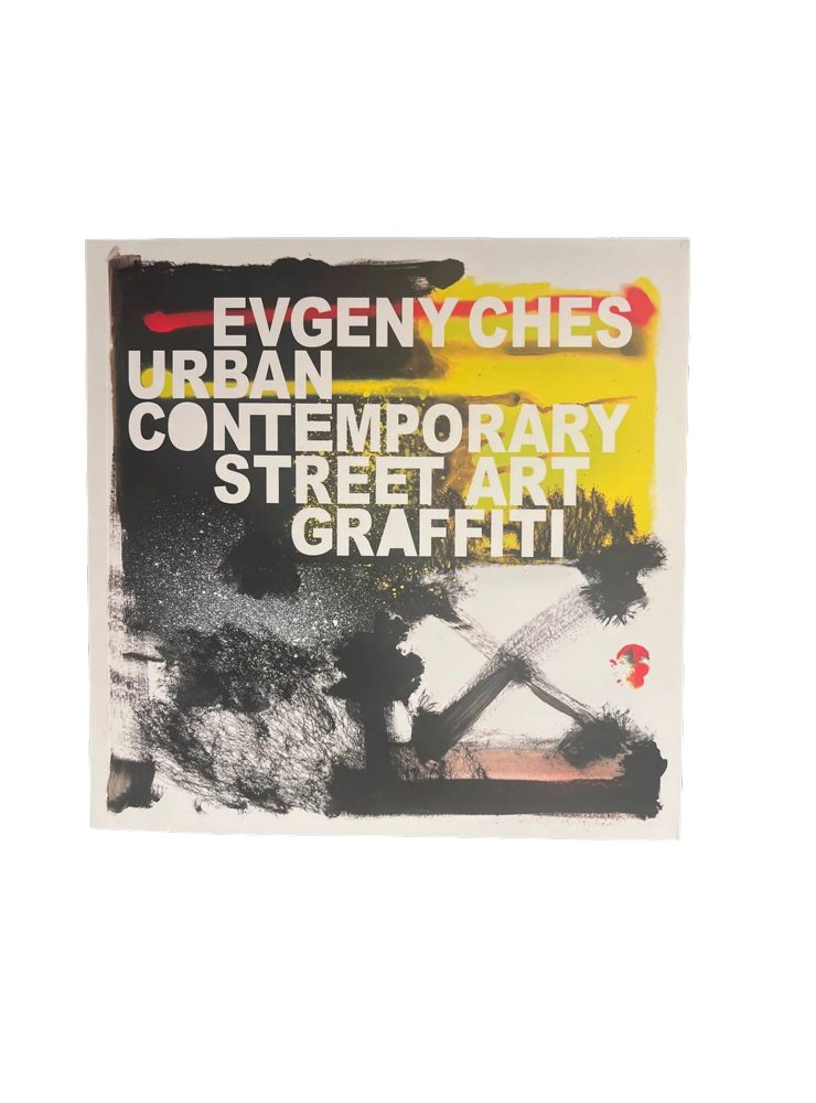 КНИГА EVGENY CHES CONTEMPORARY STREET ART GRAFFITI